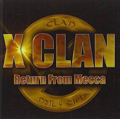 X-CLAN - Return From Mecca - CD