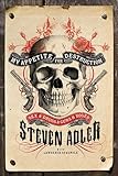 My Appetite for Destruction: Sex, and Drugs, and Guns N’ Roses