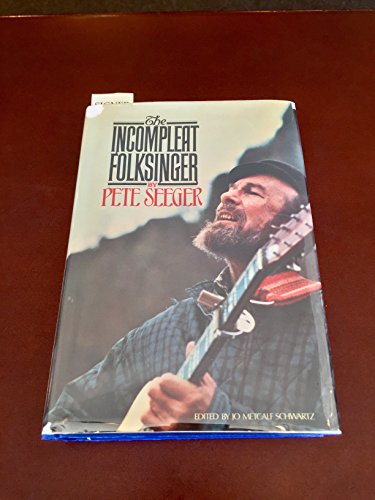 The Incompleat Folksinger 067120954X Book Cover