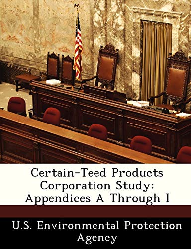 Certain-Teed Products Corporation Study: Appendices A Through I