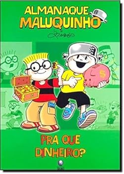 Paperback Almanaque Maluquinho. Pra Que Dinheiro? (Em Portuguese do Brasil) [Portuguese_Brazilian] Book