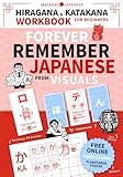 Forever Remember Japanese – Hiragana & Katakana – A Visual Workbook for Beginners: Master Reading...