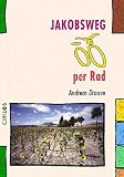 Jakobsweg per Rad (Spanien) (Cyklos-Fahrrad-Reiseführer)