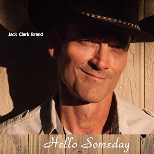 Hello Clark Play Hello Someday by Jack Clark Brand on Amazon Music