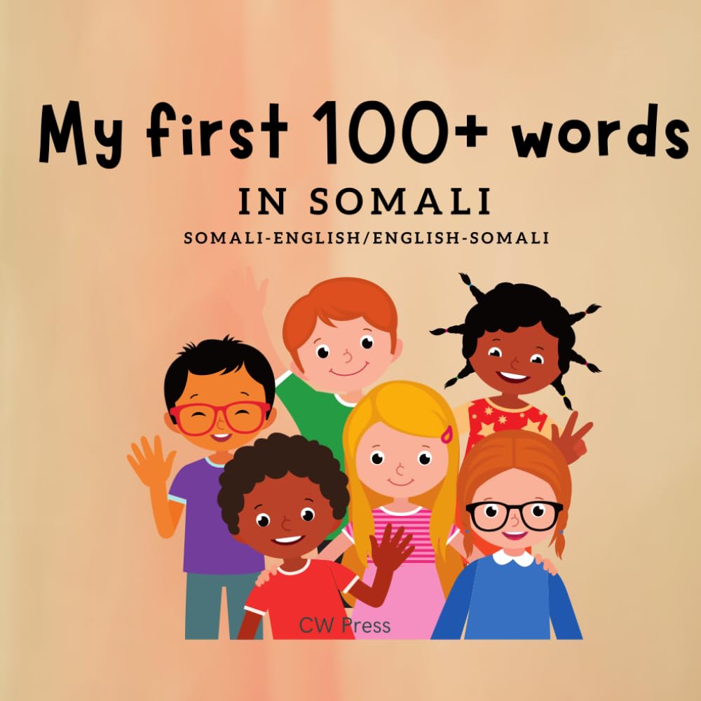 My First 100+ Words in Somali: Somali-English/English-Somali