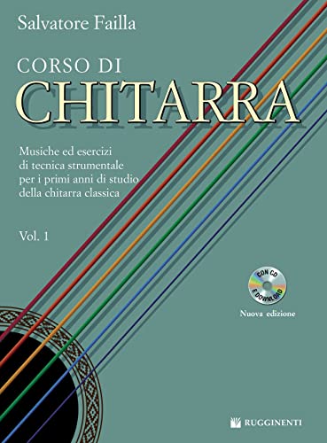 Corso di chitarra. Musiche ed esercizi di tecnica strumentale per i primi anni di studio della chitarra classica. Con file audio per il download (Vol. 1