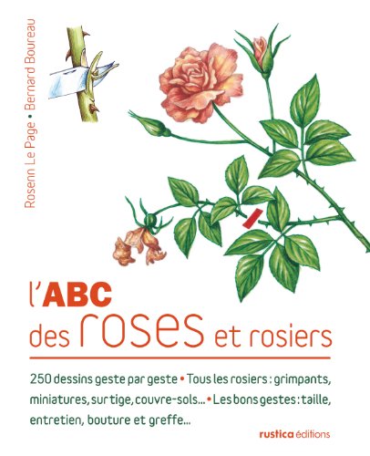 Télécharger L'ABC des roses et rosiers livre En ligne