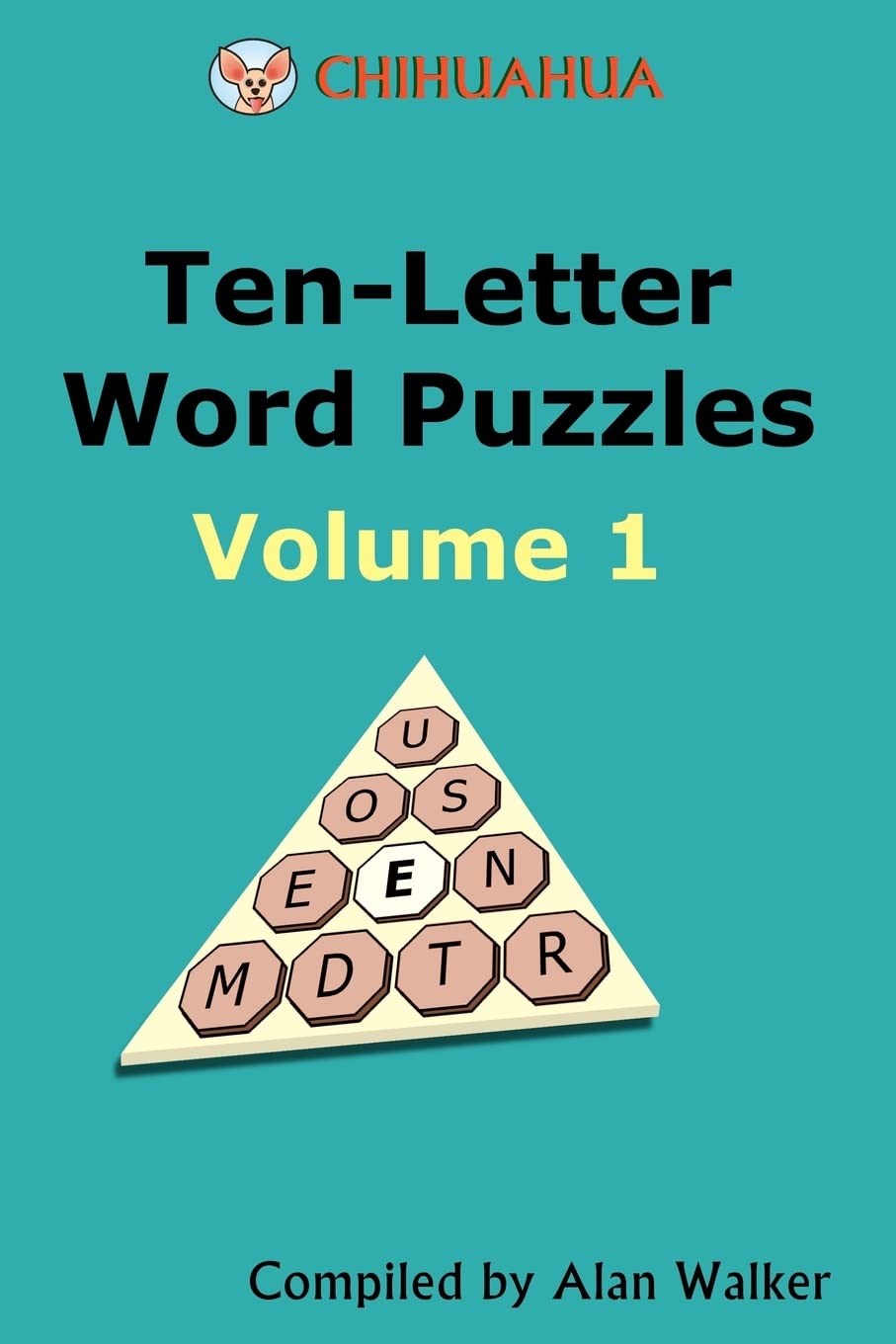 Chihuahua Ten-Letter Word Puzzles Volume 1