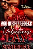  A BBW And Her Roughneck For Valentine\'s Day (A BBW And Her Capo For The Holidays Book 2) (English Edition)