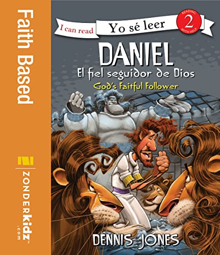 Daniel, el fiel seguidor de Dios / Daniel, God's Faithful Follower (I Can Read! / ¡Yo sé leer!) (Spanish Edition)