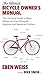 Produktbild The Ultimate Bicycle Owner's Manual: The Universal Guide to Bikes, Riding, and Everything for Beginner and Seasoned Cyclists