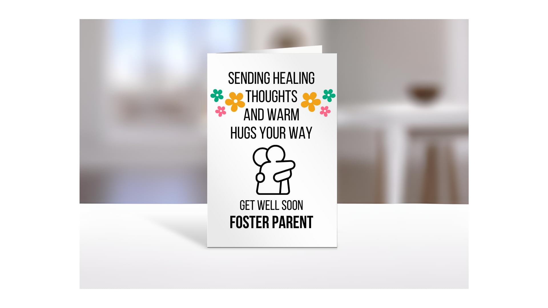 Get Well Soon A5 Card, Men or Women, Him or Her, (For Foster Parent A5-04_30)