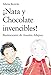 ¡Nata y Chocolate invencibles! (LITERATURA INFANTIL - Sopa de Libros)