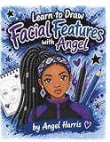 Learn to Draw Facial Features With Angel
