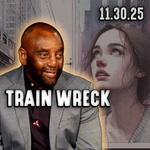 Why Is Your Life One Trainwreck After Another? | Church 11/30/25
