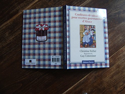 Télécharger Confitures de saison pour recettes gourmandes d'Alsace Livre PDF Gratuit
