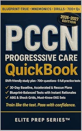 PCCN PROGRESSIVE CARE QUICKBOOK 2026–2027.: SHIFT-FRIENDLY STUDY PLAN ...