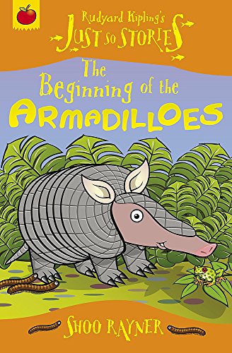 Just So Stories: The Beginning of the Armadilloes