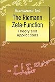 The Riemann Zeta-Function: Theory and Applications (Dover Books on Mathematics)