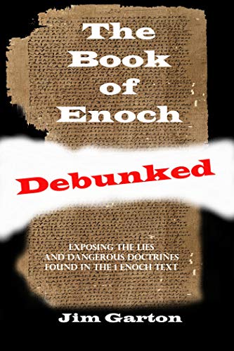 The Book Of Enoch Debunked Kindle Edition By Garton Jim Religion Spirituality Kindle Ebooks Amazon Com