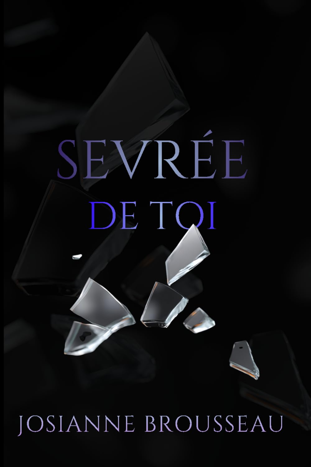 Sevrée de toi