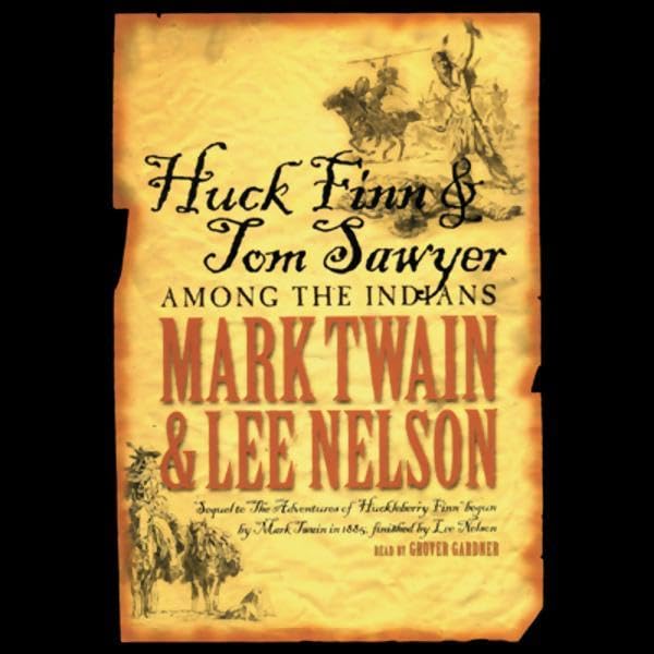 Cover art for Huck Finn and Tom Sawyer Among the Indians