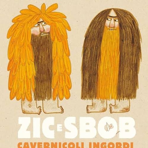 Zic & Sbob - Cavernicoli Ingordi