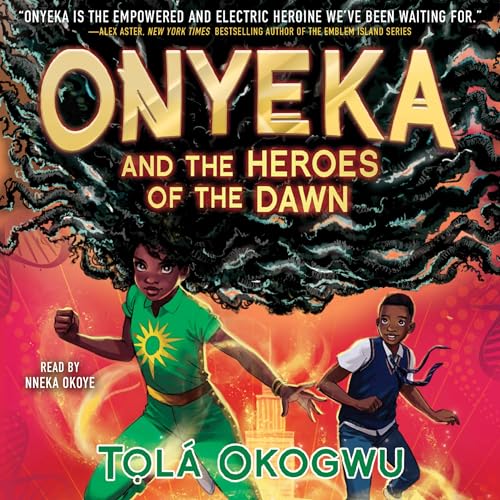 Onyeka and the Heroes of the Dawn by Tolá Okogwu episode artwork