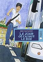 Le Jour où j'ai raté le bus 2700233050 Book Cover