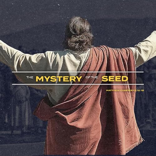 The Mystery of the Seed | Matthew 13 Parables | Live Church Worship Service OKC