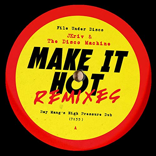Amazon MusicでJKriv & The Disco MachineのMake It Hot Remixesを再生する