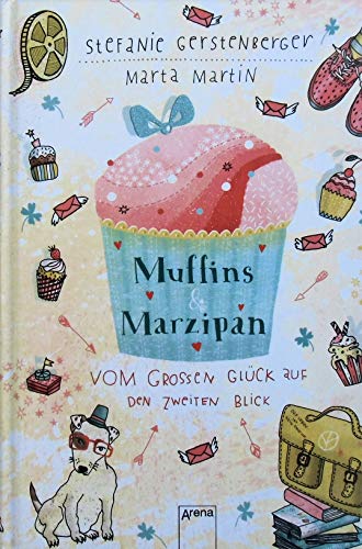 Preisvergleich Produktbild Muffins und Marzipan. Vom großen Glück auf den zweiten Blick