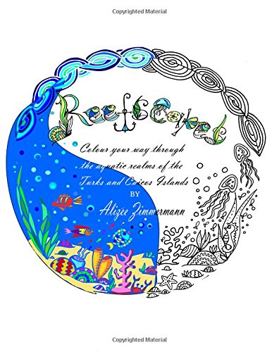 Reefscapes: Colour your way through the aquatic realms of the Turks and Caicos Islands