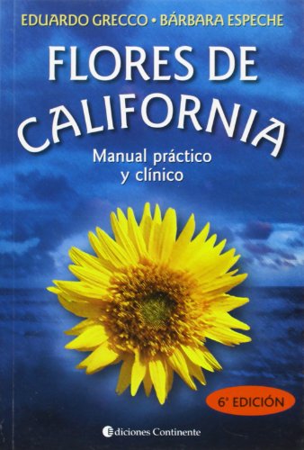 Flores de California : manual práctico y clínico