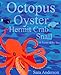 Octopus Oyster Hermit Crab Snail