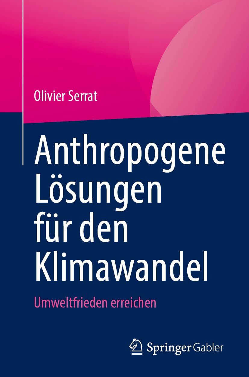 Anthropogene Lösungen für den Klimawandel: Umweltfrieden erreichen