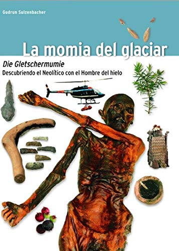 La Momia del Glaciar: Die Gletschermumie