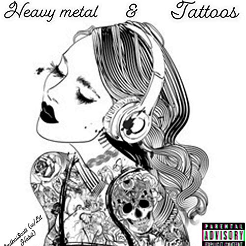 Heavy Metal & Tattoos [Explicit]