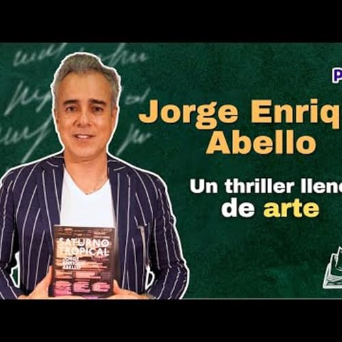 Jorge Enrique Abello present&oacute; 'Saturno tropical', una novela m&aacute;s ambiciosa Pulzo