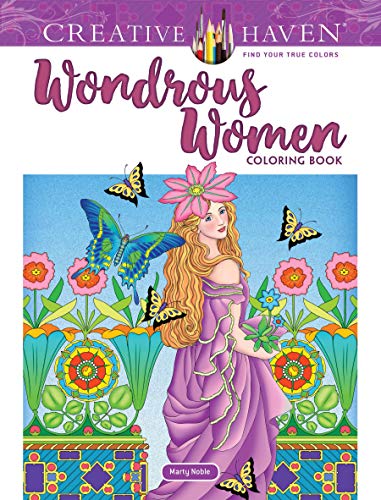 Creative Haven Wondrous Women Coloring Book (Creative Haven Coloring Books)