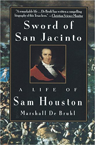 Sword of San Jacinto:: A Life of Sam Houston 0679753028 Book Cover