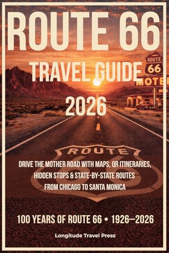 Route 66 Travel Guide: Drive The Mother Road with Maps, QR Itiner...