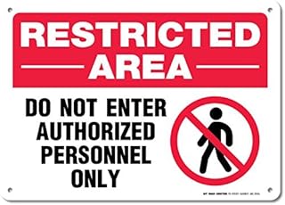 Restricted Area Do Not Enter Authorized Personal Only Sign, 10x14 Inches, Rust Free .040 Aluminum, Fade Resistant, Made in USA by My Sign Center