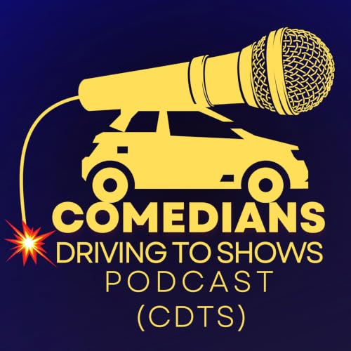 『Comedians Driving to Shows Podcast (CDTS)』のカバーアート