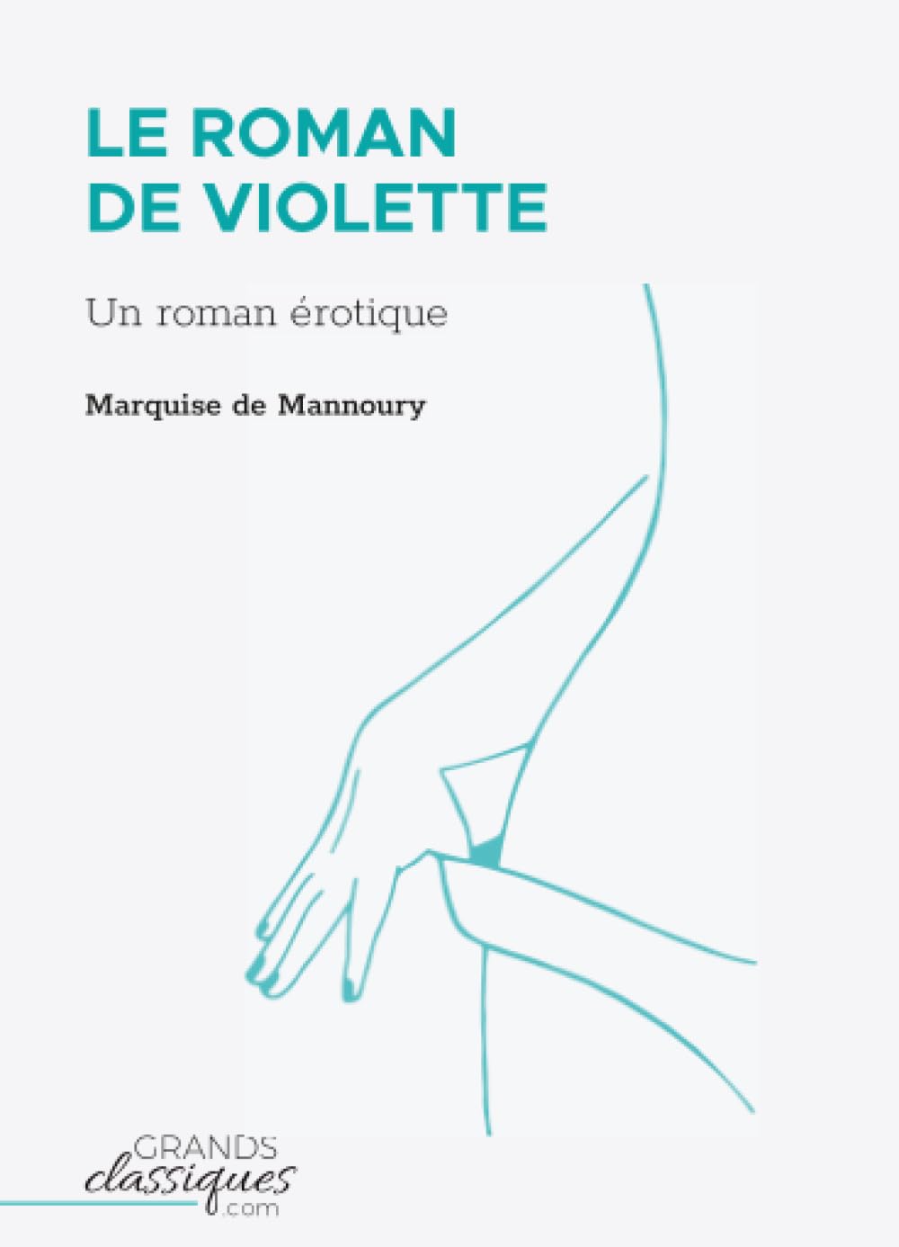 Le Roman de Violette: Un roman érotique