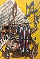 Historia De La Musica Cubana B000QU4Q68 Book Cover