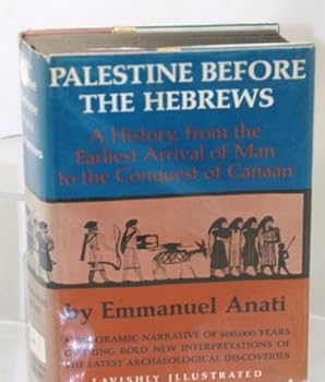 Hardcover Palestine Before the Hebrews; a History, From the Earliest Arrival of Man to the Conquest of Canaan Book