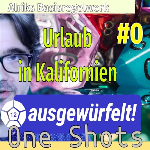 ABR - Urlaub in Kalifornien #1 - Session 0 - Alriks Basisregelwerk