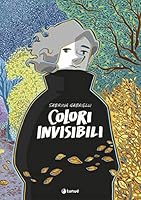 Colori invisibili 8867903551 Book Cover