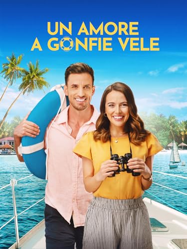  Un amore a gonfie vele (Love Afloat)